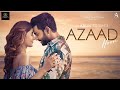Azaad Hoo Official Video Arun Singh Ft Karishma Sharma Vickky Agarwal RahulRajRj1