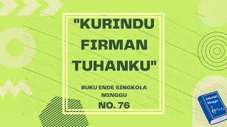 Download lagu Buku Ende Singkola Minggu No. 76 - KURINDU FIRMAN TUHANKU | Video Lirik | HKBP | BE Sekolah Minggu mp3