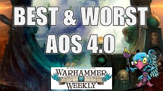 The BEST and WORST of Age of Sigmar 4.0 - Warhammer Weekly 08142024