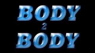 Body 2 Body