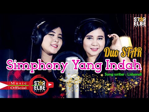 DUO STAR - SIMPHONY YANG INDAH - Songwriter Lisbandi (Official Music Video)