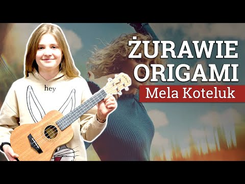 ŻURAWIE ORIGAMI🌳Mela Koteluk na ukulele!