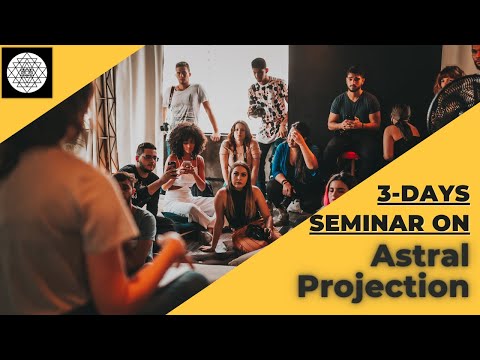 Leave Your Body | Astral Projection | 3 Days Seminar