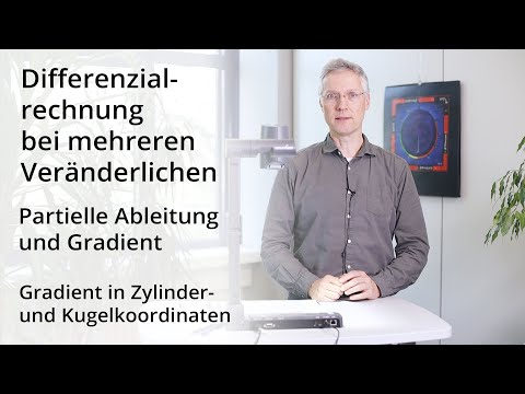 Differentialrechnung bei mehreren Veränderlichen - Gradient in Zylinder- / Kugelkoordinaten