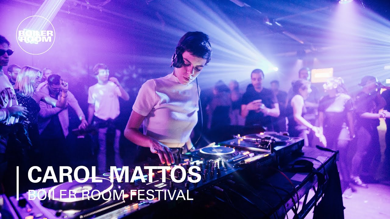 Carol Mattos - Carol Mattos | Boiler Room Festival | Day 4: Club