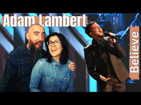 Adam Lambert - Believe (REACTION) with my wife