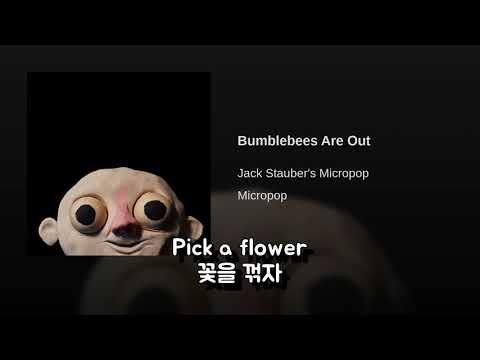 (한글 번역) Jack Stauber - Bumblebees Are Out