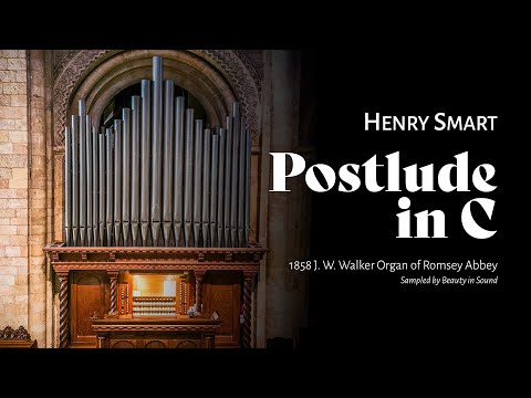 Henry Smart – Postlude in C // Romsey Abbey