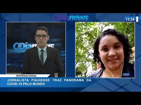 Jornalista piauiense traz panorama da Covi-19 pelo mundo (11 05 20)