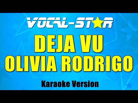 Olivia Rodrigo - deja vu (Karaoke Version) with Lyrics HD Vocal-Star Karaoke