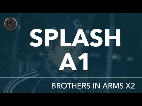 Splash A1 - Brothers in Arms x2 [ Music Video ] #Exclusive