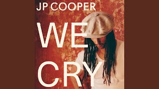 Kadr z teledysku We Cry tekst piosenki JP Cooper