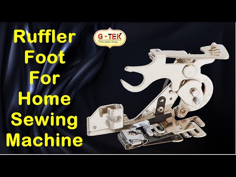 Ruffler Foot Complete Guide