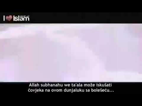 Allah  može iskušati čovjeka na ovom dunjaluka sa bolešć