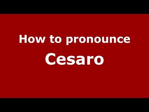 How to pronounce Cesaro (French/France) - PronounceNames.com