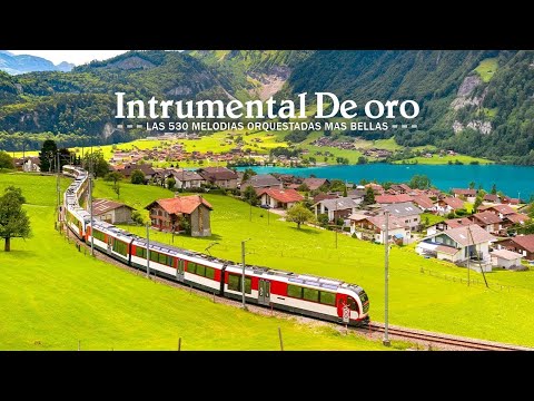 Golden instrumental music to listen to - The 530 most beautiful orchestrated melodies