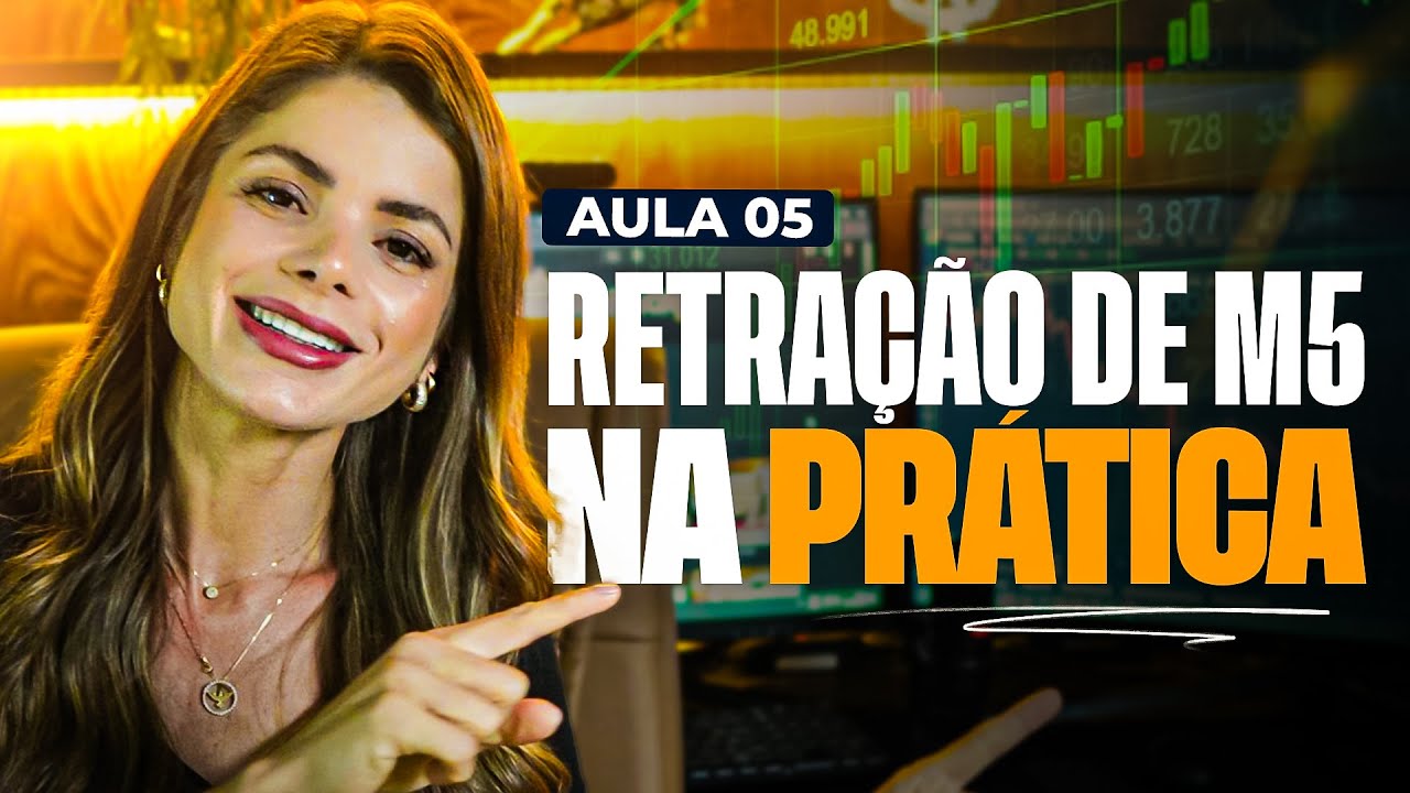 AULA 05 - OPERANDO RETRAÇÃO DE M5 NA PRÁTICA - OPÇÕES BINÁRIAS