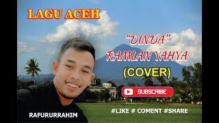 Download lagu RAMLAN YAHYA -DINDA | COVER RAFURUR | LAGU ACEH mp3