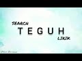 SEARCH - TEGUH LIRIK HQ