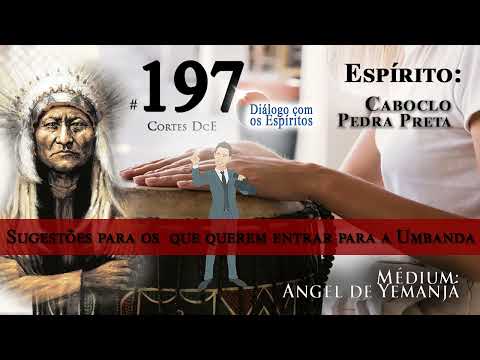 Cortes DcE #197 Sugestões para os que querem entrar na Umbanda