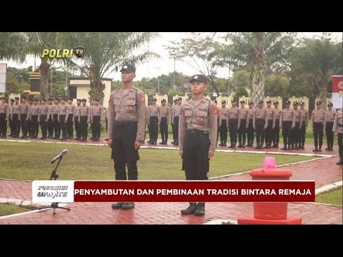 PRESISI UPDATE : UPACARA PENYAMBUTAN &amp; PEMBINAAN TRADISI BINTARA REMAJA POLRI 27/05/2024 18.00