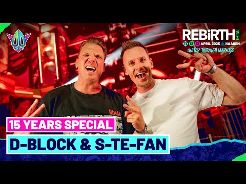 D-Block & S-te-Fan (15 Years Special) @ REBiRTH Festival 2025 - United Through Madness