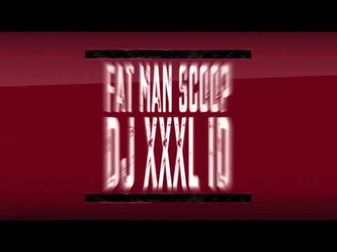 Fatman Scoop DJ XXXL ID