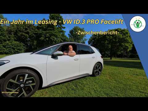 VW ID.3 PRO Facelift | Zwischenbericht nach einem Jahr Leasing und 10.000 gefahrenen Kilometern