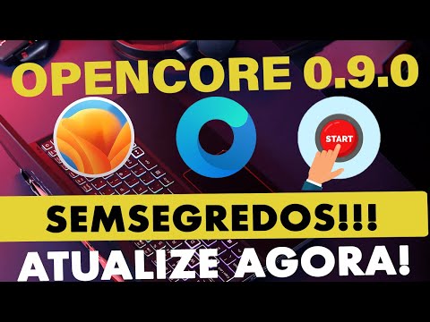 🔥 SAIU #OPENCORE 0.9.0 👉 ATUALIZE AGORA SEM SEGREDOS SEU #HACKINTOSH FÁCIL, RÁPIDO E SEGURO 👊