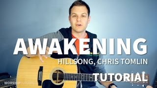 Awakening - Hillsong, Chris Tomlin - Tutorial