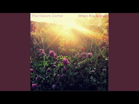 When We Dream (Single Edit)