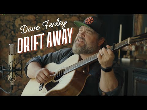 Dave Fenley - Drift Away (Cover)