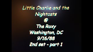 Little Charlie and The Night Cats and Duke Robillard @ The Roxy - Wash DC 5-16-88