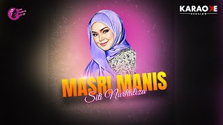 Download lagu Karaoke MV - Siti Nurhaliza - Masri Manis (Karaoke) mp3