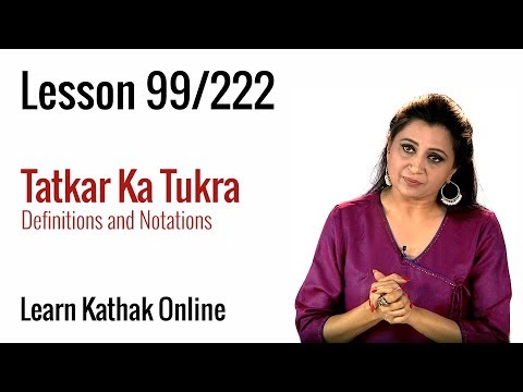 Tatkar Ka Tukra - Definitions and Notations | Learn Kathak Online | Lesson 99