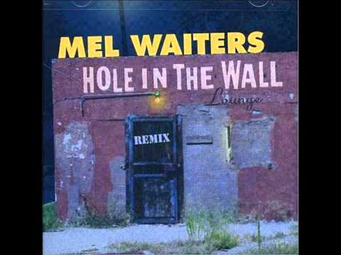 Mel Waiters - Hole In The Wall (Bigg Robb Club Mix)