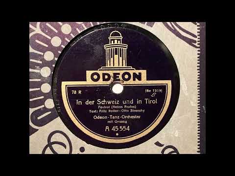 In der Schweiz und in Tirol - Odeon-Tanz-Orchester (Dajos Béla) - Odeon A 45554