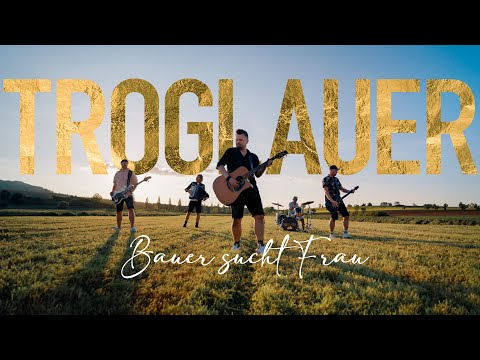 TROGLAUER - Bauer sucht Frau - ATV reloaded (offizielles Musikvideo)
