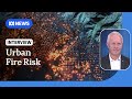 Lessons For Australia From LA Wildfires As Urban Bushfire Risk Grows ABC NEWS