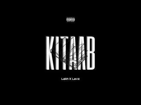 3.KITAAB - Lekh X Lavz ( pord by Benihana boy) | BEST FAST RAP SONG |Life Ep 2020