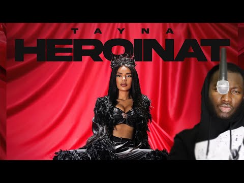 Tayna - Heroinat || (REACTION)