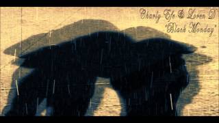 Charly Efe & Loren D - Black Monday - Inedito 2013