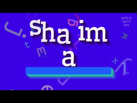 How to say "shaima"! (High Quality Voices)