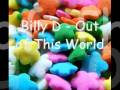 Billy D - Out of This World (w/ dl)