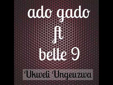 ADOGADO ft BELLE 9   UKWELI UNGEUZWA  (OFFICIAL AUDIO)