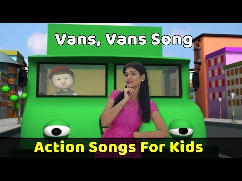 Vans Vans Vans Song | Action Songs For Kids | Nursery Rhymes With Actions | Baby Rhymes