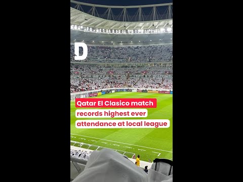 Qatar El Clasico match records highest ever attendance at local league