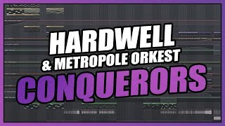 Hardwell &amp; Metropole Orkest - Conquerors (FL Studio Remake) + FREE FLP