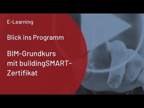 Formitas E-Learning Sneak Preview: BIM Grundkurs mit buildingSMART-Zertifikat