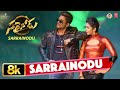 SARRAINODU 8K Video Allu Arjun Rakul Preet SS Thaman Ramajogayya Telugu Blockbuster